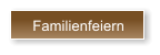 Familienfeiern