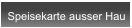 Speisekarte ausser Hau